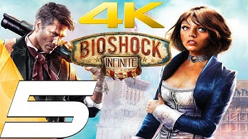 BioShock Infinite - Gameplay Walkthrough Part 5 - Finkton Docks [4K 60FPS]