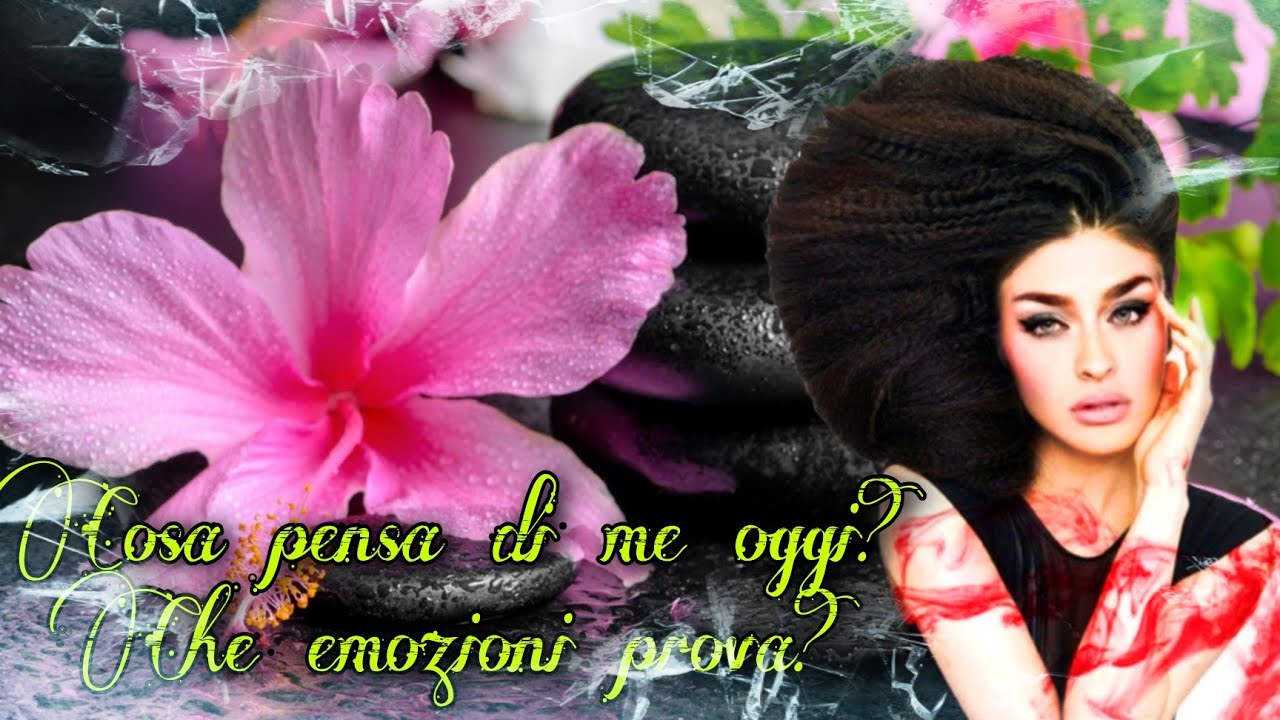 COSA PENSA DI ME OGGI? CHE EMOZIONI PROVA? 💞 |scegli la carta