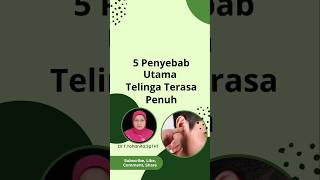 Download Lagu 5 Penyebab Utama Telinga Terasa Penuh @DrTYohanitaSpTHT MP3