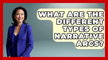 What Are the Different Types of Narrative Arcs? - Fictional Journeys