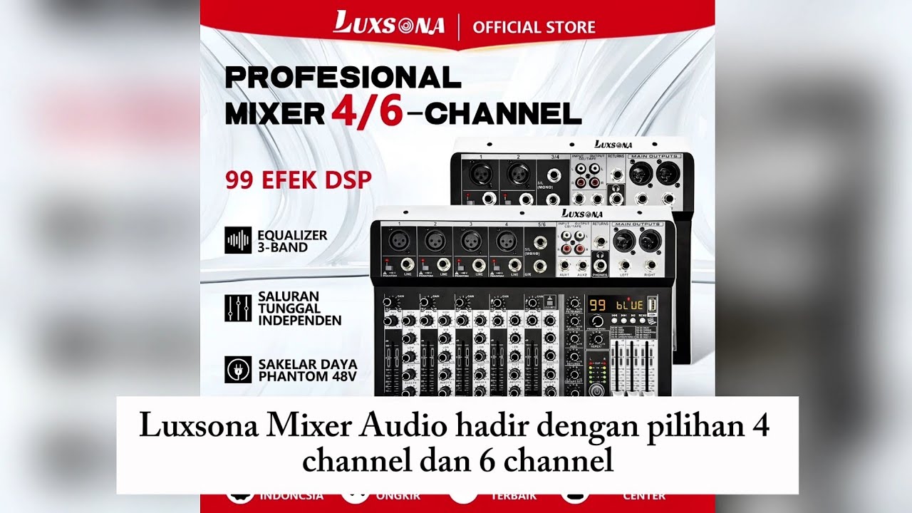 LUXSONA Mixer Audio 4/6 Channel 99DSP Efek Suara Profesional USB Bluetooth MP3