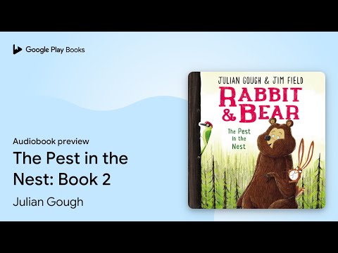 The Pest in the Nest: Book 2 by Julian Gough · Audiobook preview