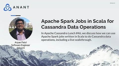 Apache Cassandra Lunch #46: Apache Spark Jobs in Scala for Cassandra Data Operations