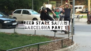 BARCELONA PART 1 - reed stark safari