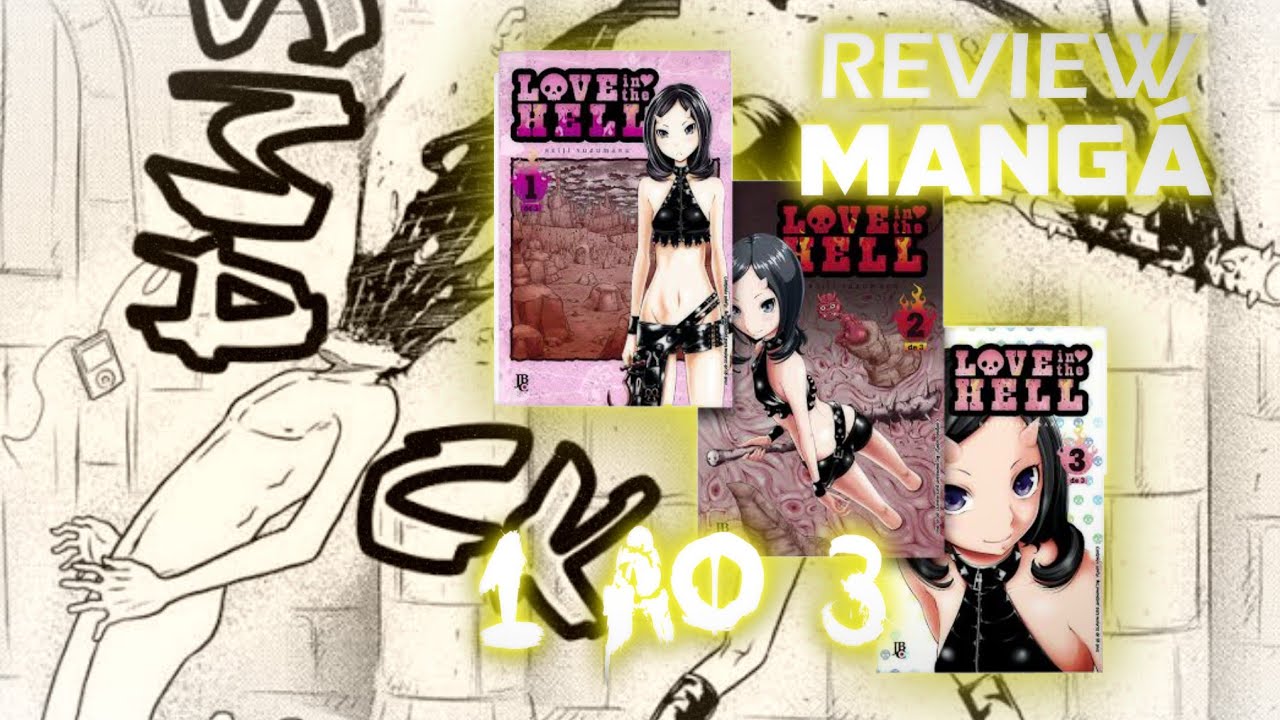 (Review)Mangá Love in the Hell 1 ao 3 - YouTube