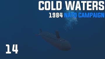 Cold Waters: Dot Mod || 1984 NATO Campaign || Ep.14 - This was not your mission objective