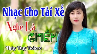 CÁC ANH LÁI XE PHẢI NGHE ✔️ Mở Nhẹ Nhàng Liên Khúc Rumba, Cực Hay,Ngủ Cực Say. Thúy Duy, Hoàng Diễn