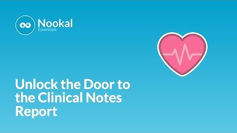 How to Use the Clinical Notes Report in Nookal