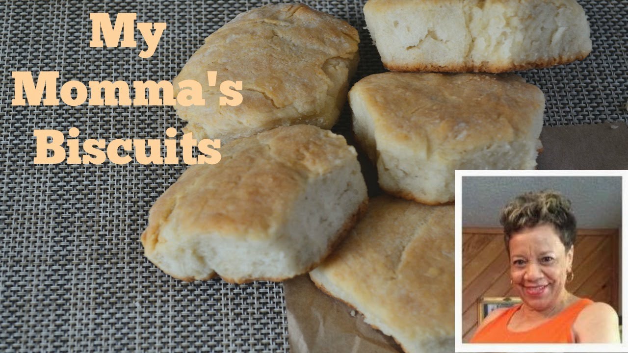 My Momma's Biscuits Recipe
