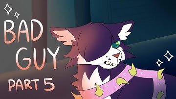 Bad Guy | Scourge AU MAP - Part 5