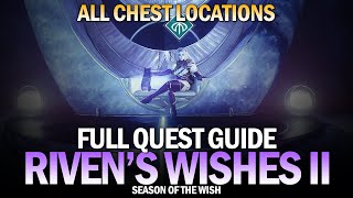 Riven's Wishes II Full Quest Guide & Rewards (All 7 Ascendant Chest Locations) [Destiny 2]
