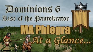 Dominions 6 MA Phlegra Strategy at a Glance