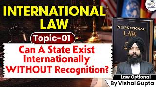 Can a State Exist Without Recognition? International Law Explained! | Vishal Gupta