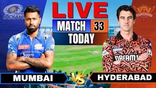 Live: MI vs SRH, IPL 2025 33d Match Live Score | Live Cricket Match Today | Mumbai vs Hyderabad