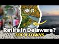 The 4 Hottest Delaware Towns Retirees Are Moving To in 2026