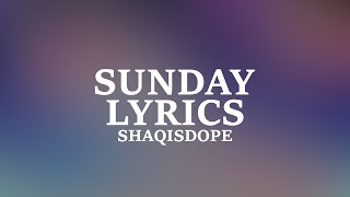 ShaqIsDope - Sunday (Lyrics)