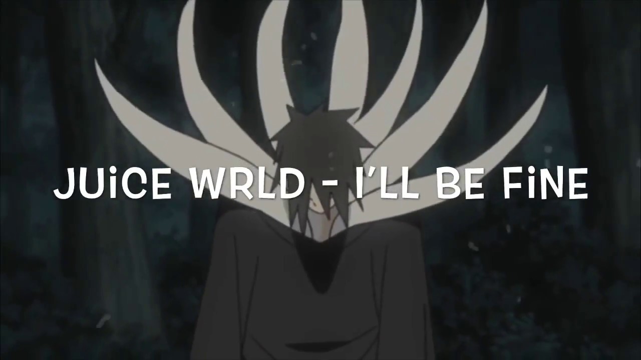 Juice WRLD I’ll be fine 「AMV」 YouTube