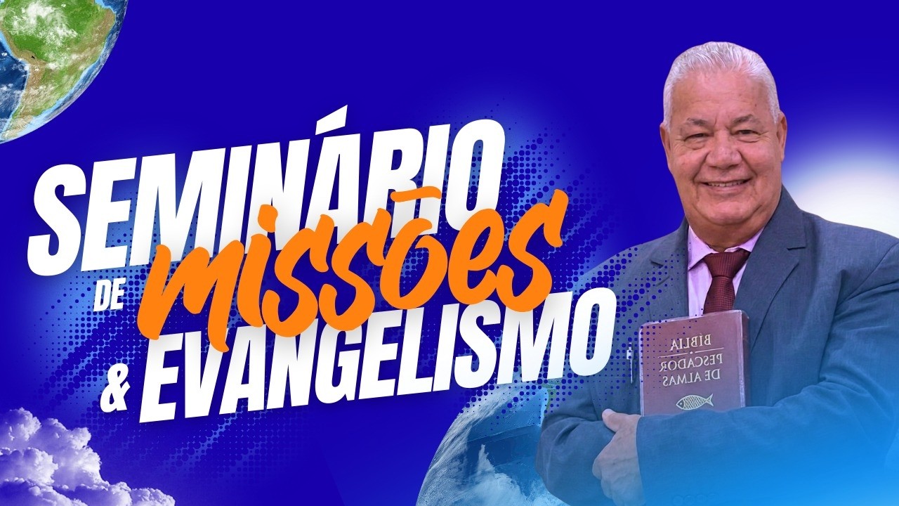 SEMINARIO DE MISSOES E EVANGELISMO