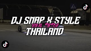 DJ SNAP X STYLE THAILAND viral tiktok (sloweed   reverb) 🎧