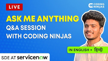 Ask Me Anything - Q&A Session with Coding Ninjas | Coding Ninjas