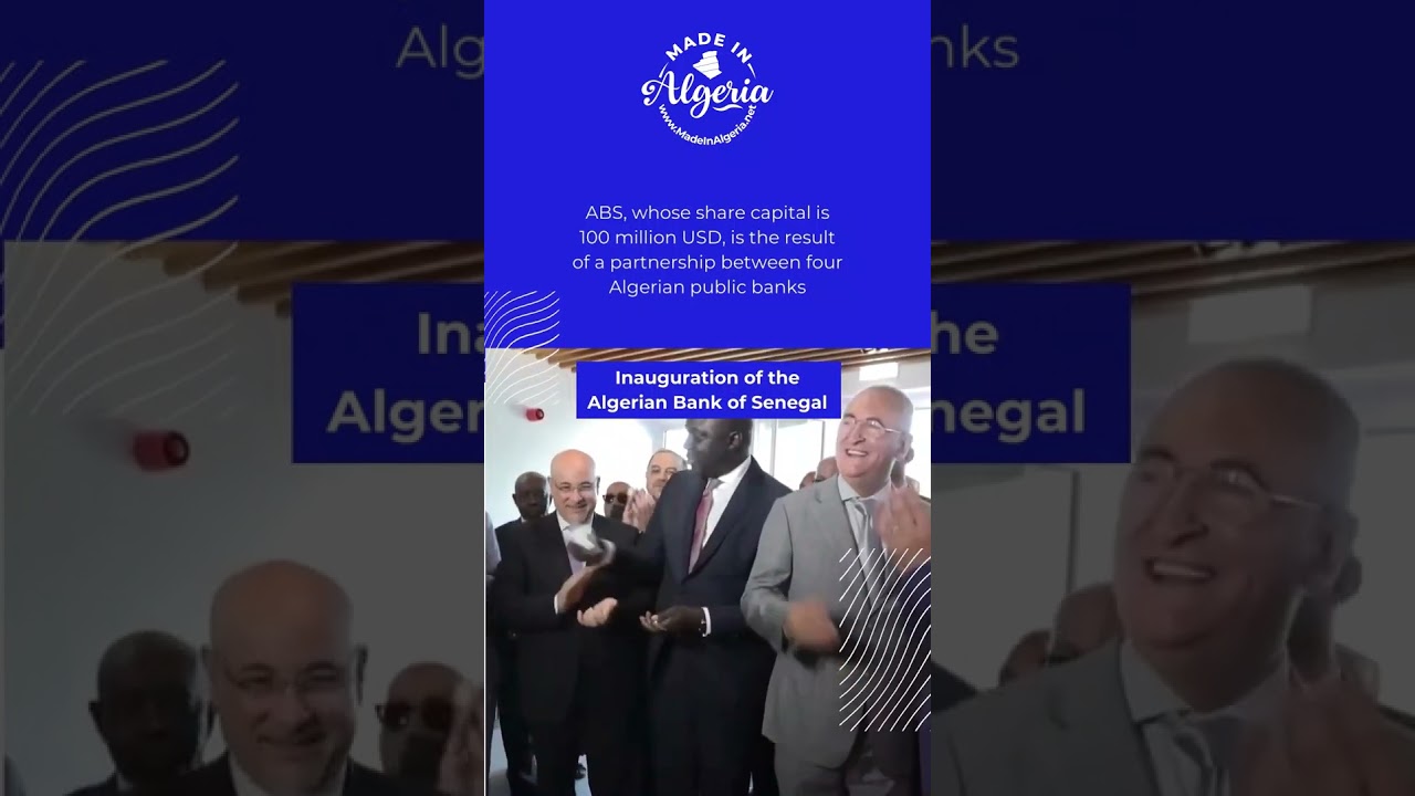 Algerian Bank Of Senegal Inauguration 