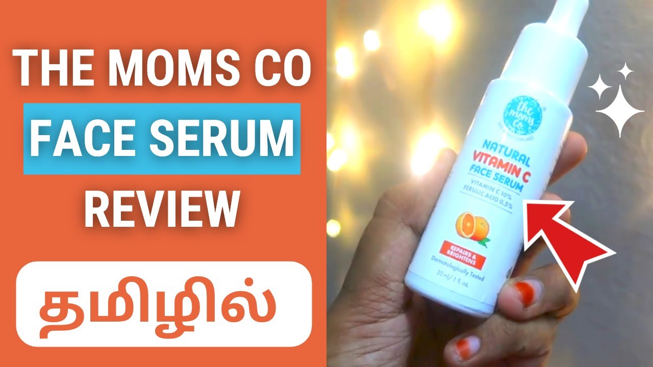 The Moms Co Vitamin C Serum Review Tamil Simple Tamil Channel YouTube