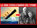 La storia d'amore del Titanic: Pi� triste del film + racconti da brivido