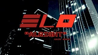 ELO &quot;Alright&quot; Eniac Remix