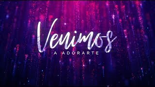 JULISSA | Venimos A Adorarte [ En Vivo ]  Video Letra