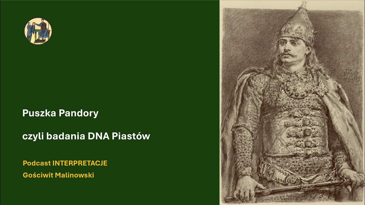 235 Puszka Pandory czyli badania DNA Piastów