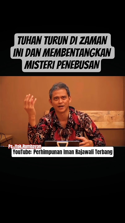 Tuhan turun di zaman ini dan membentangkan MISTERI PENEBUSAN - Ps. Itok Rumbayan