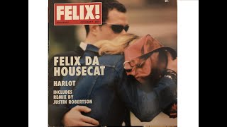 Felix Da Housecat – Harlot  [2001] HQHD