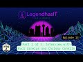 Part 2 of 3: Interview Cyber Security Experts Rudi and Chrissy From LegendHasIT