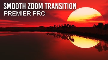 How To Create A Zoom Blur Transition In Adobe Premier Pro CC 2017