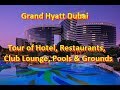 Grand Hyatt Dubai Grand Tour (video 1)