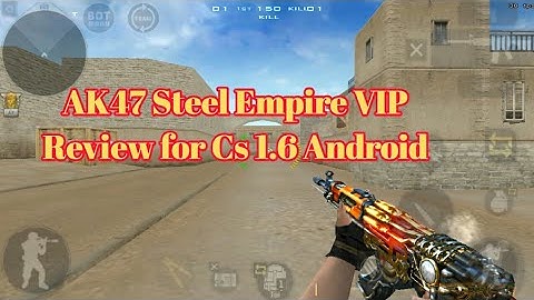 Crossfire Offline Android AK47 Steel Empire Review Skin Gameplay