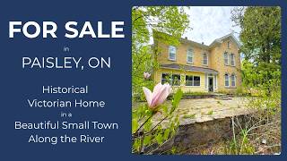 FOR SALE 538 QUEEN STREET N PAISLEY, ON The Property Historical Victorian Home Beautiful Small Town