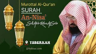 Murottal Al-Qur'an Merdu surah An-nisa' Syekh Abdurrahman As Sudais
