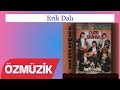 Erik Dalı Otantik Ege Halk Müziği Official Video Erik Dalı Otantik Ege Halk Müziği Official Video