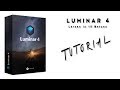 Luminar 4 lernen: In nur 18 Minuten (Programm und Funktionen schnell erklärt)