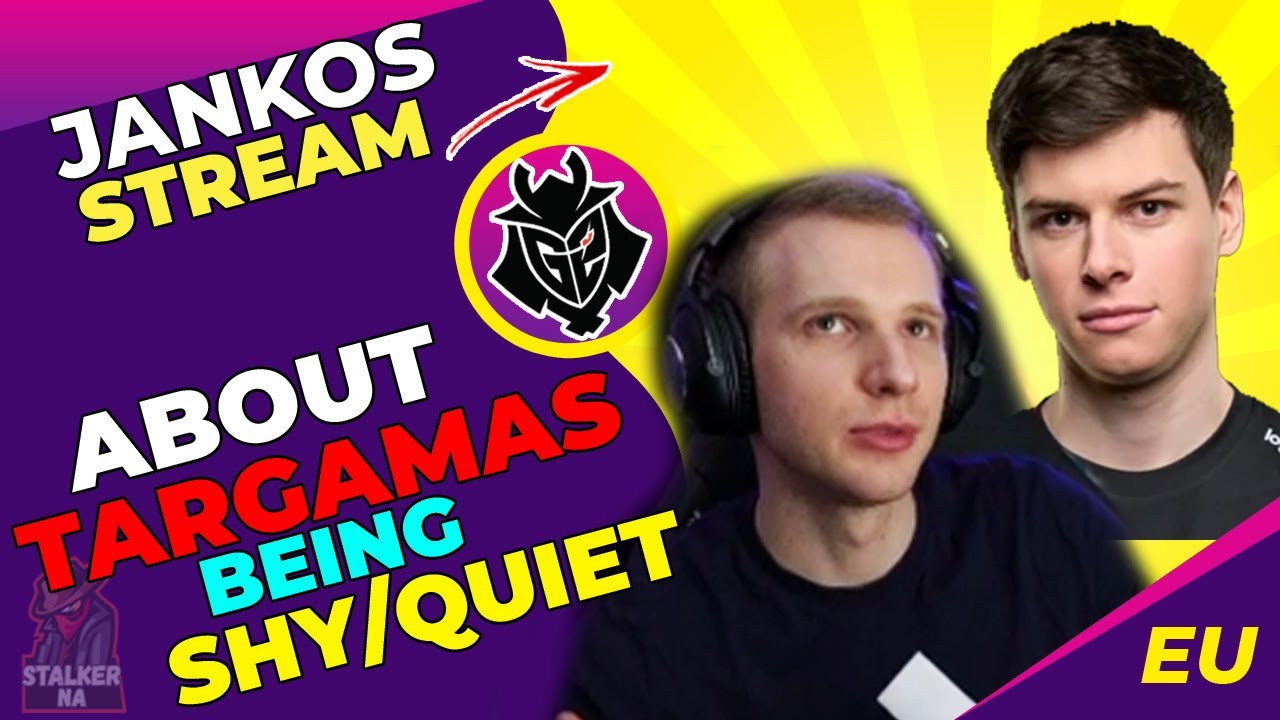 G2 Jankos About G2 Targamas Being Shy and Quiet