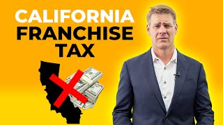 How To Avoid California Franchise Tax