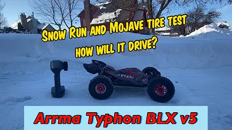 Arrma Typhon BLX v5-Snow Run-6s lipo-testing dboot fortress Mojave tires-Handling? Climb Snow banks?