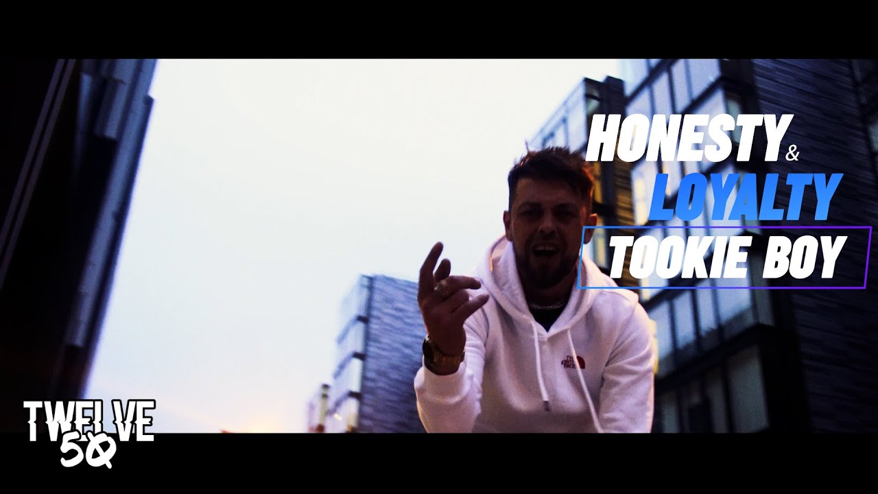 TOOKIE BOY - HONESTY & LOYALTY (MUSIC VIDEO)