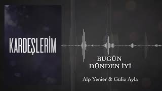 Bugün Dünden İyi - Kardeşlerim Jenerik Müziği Resimi