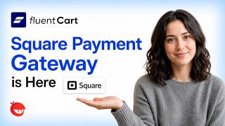 Square Payment Gateway is Now in FluentCart | Full Setup Guide screenshot 5