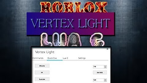 ROBLOX - VERTEX (WORKING): LVL. 7 HACK/EXPLOIT w/ FULL LUA C, QUICK COMMANDS, & MORE!