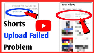 YouTube Shorts Upload Failed Problem | YouTube Upload Failed Problem