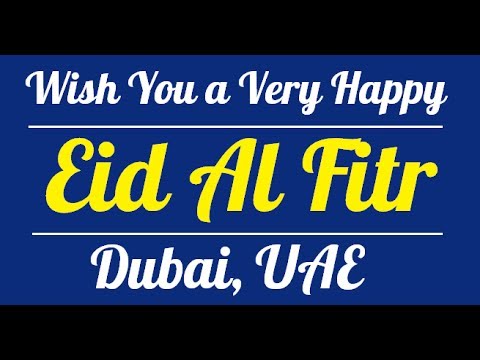 eid-al-fitr-2017-in-dubai-|-celebration-eid-in-dubai-|-eid-holidays-in-dubai