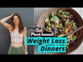 3 vegan weight loss dinners I eat weekly